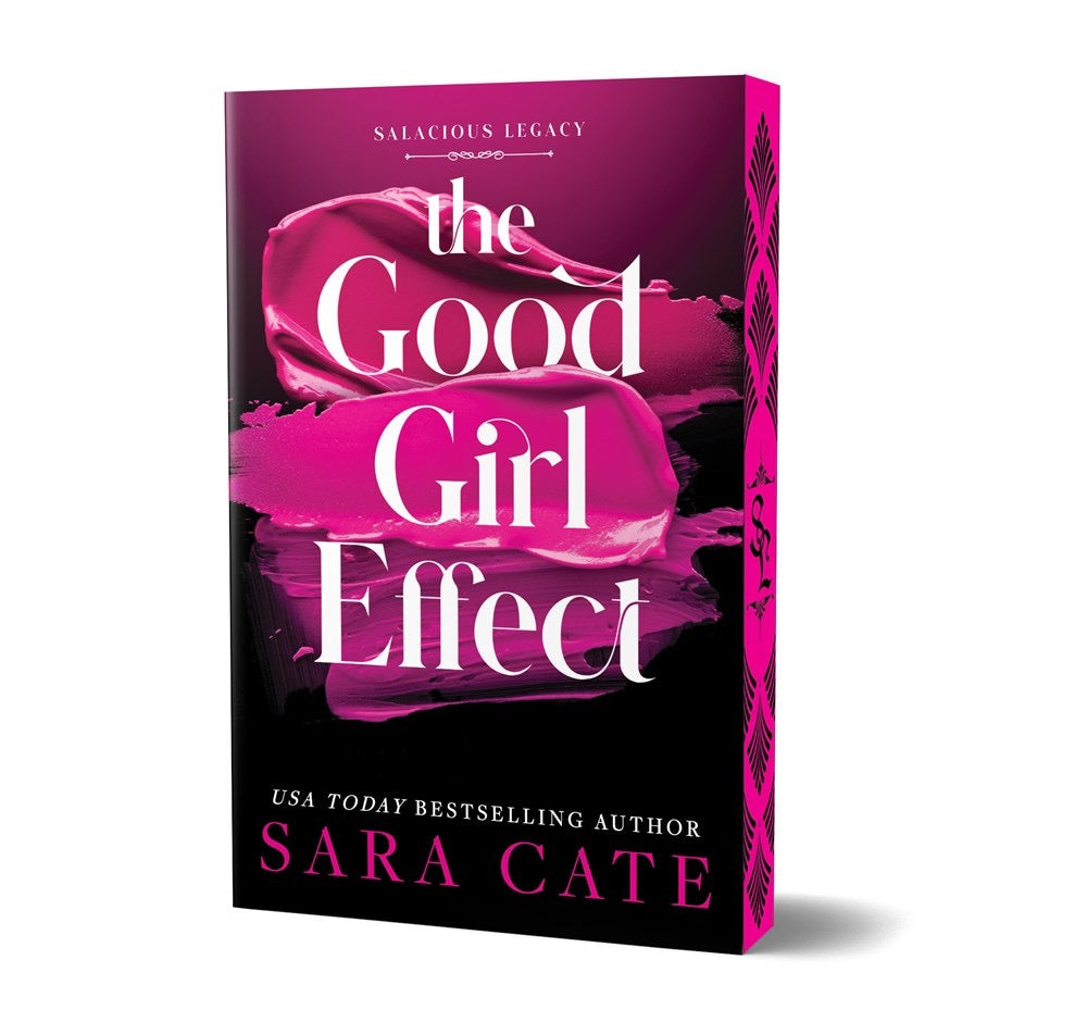 The Good Girl Effect (Deluxe Edition) by Sara Cate