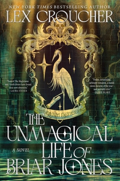 The Unmagical Life of Briar of Jones by Lex Croucher