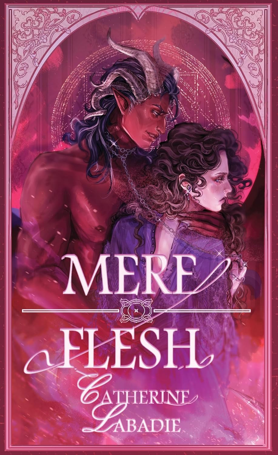 Mere Flesh by Catherine LaBadie