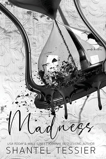 Madness by Shantel Tessier
