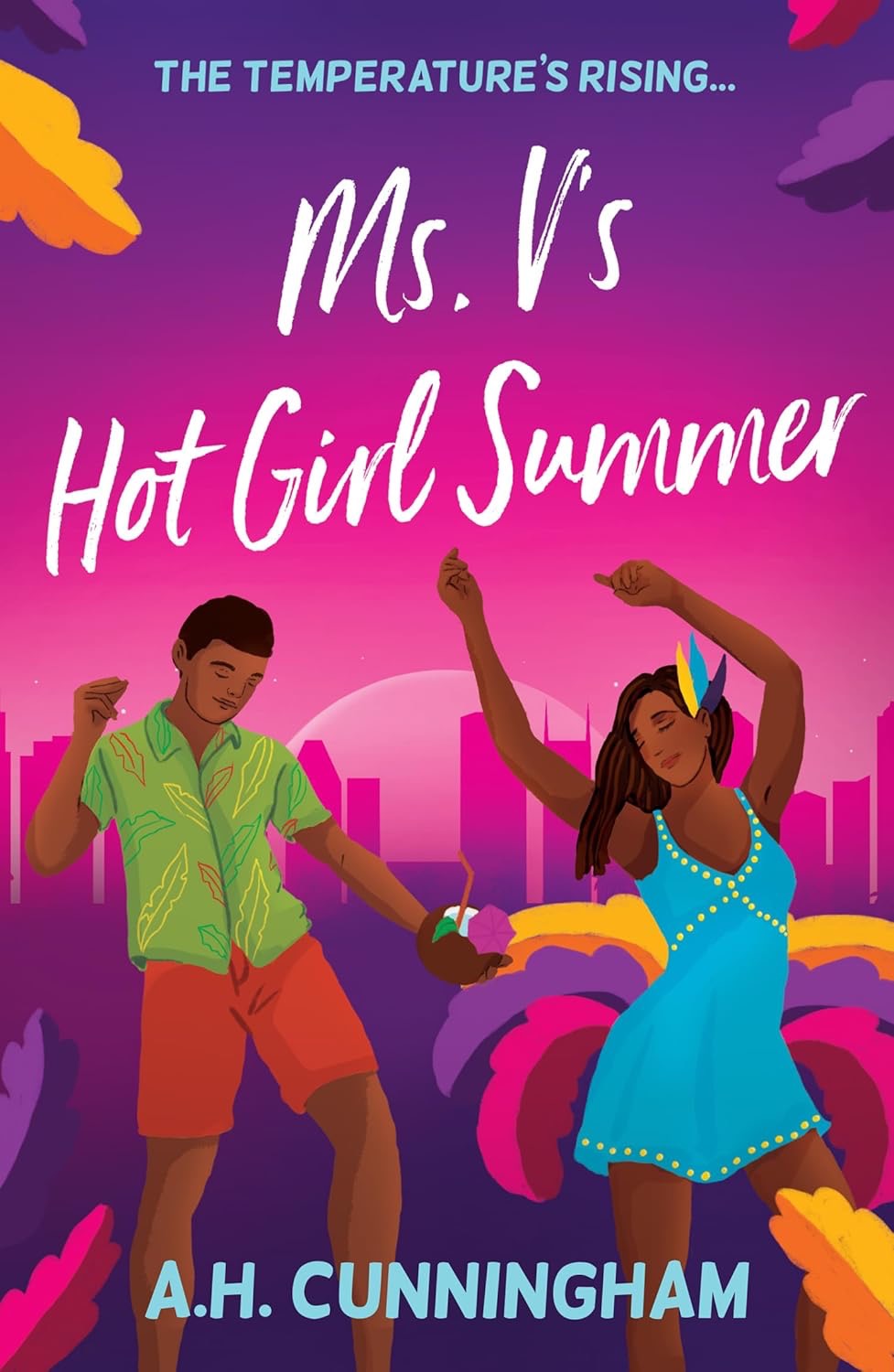 Ms. V's Hot Girl Summer by A.H Cunningham