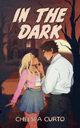 In the Dark by Chelsea Curto