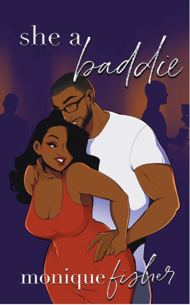 She A Baddie by Monique Fisher