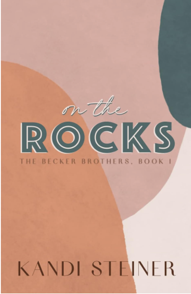 On the Rocks by Kandi Steiner (special edition)
