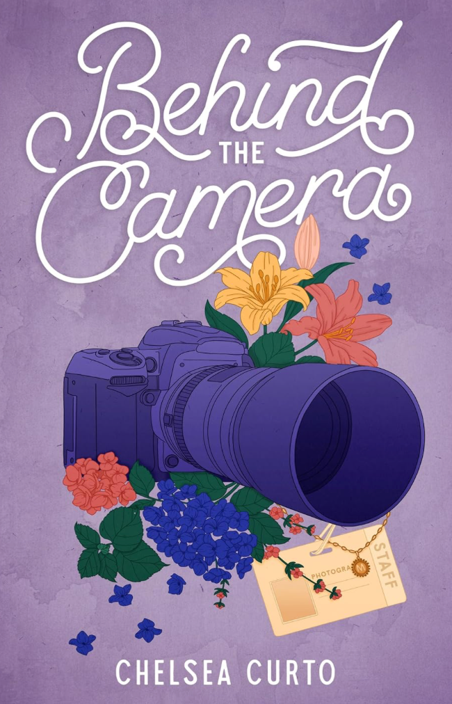 Behind the Camera by Chelsea Curto