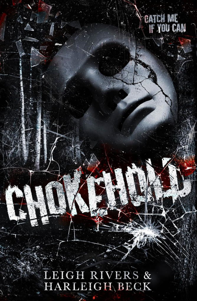 Chokehold by Leigh Rivers and Harleigh Beck