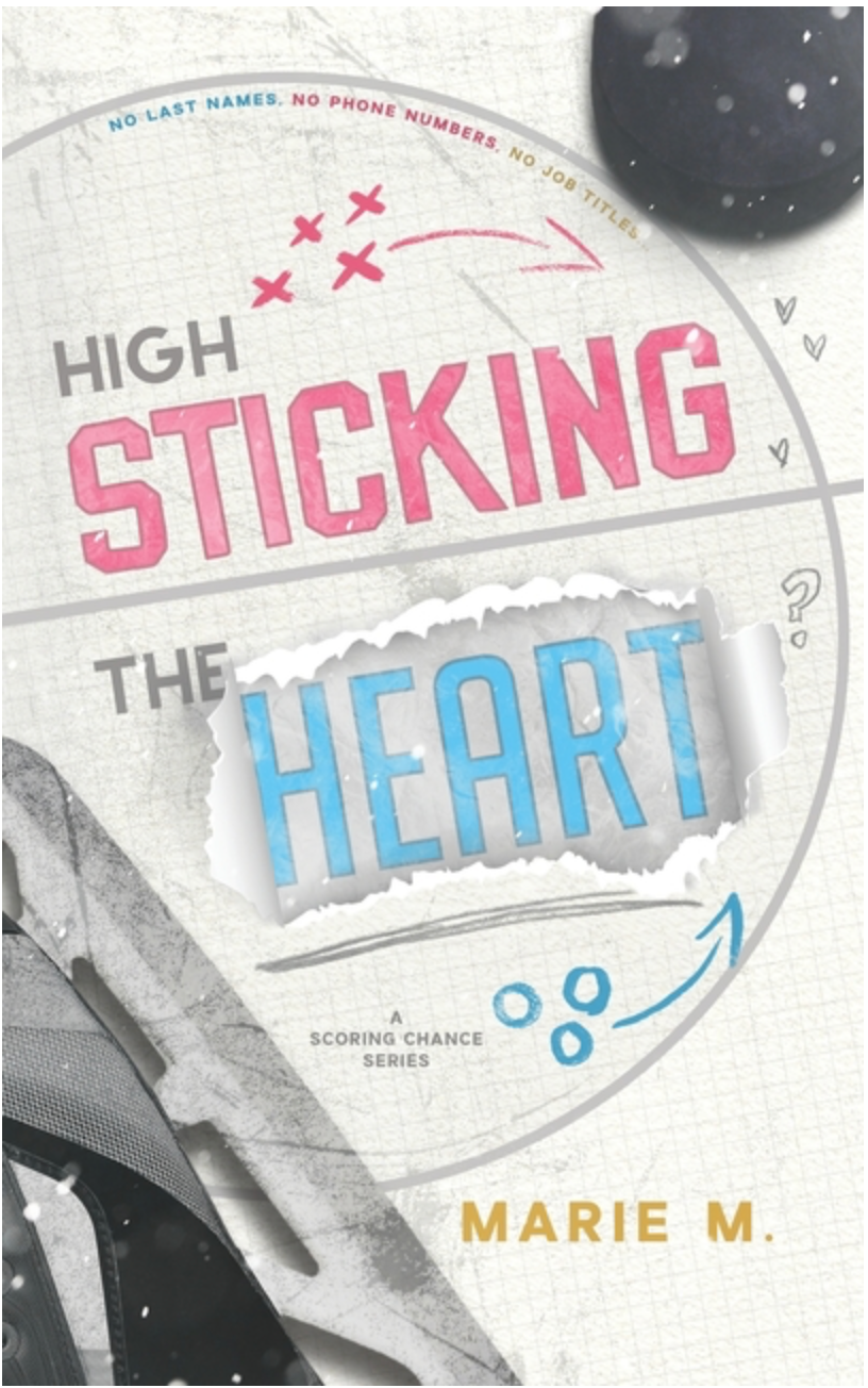 High Sticking the Heart by Marie M.