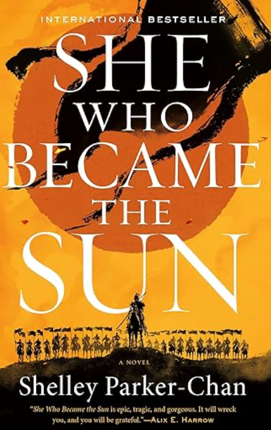 She Who Became the Sun (the Radiant Emperor Duology book 1) by Shelley Parker-Chan
