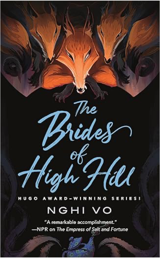 The Brides of High Hill (The Singing Hills Cycle book 5) by Nghi Vo
