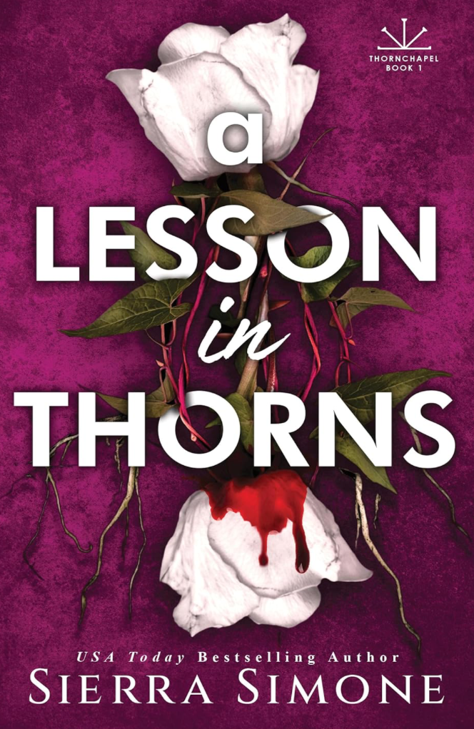 A Lesson in Thorns (Thornchapel, 1) by Sierra Simone