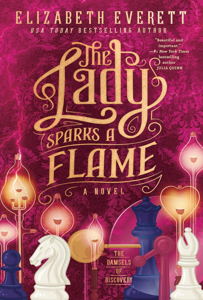 The Lady Sparks a Flame (The Damsels of Discovery, 2) by Elizabeth Everett