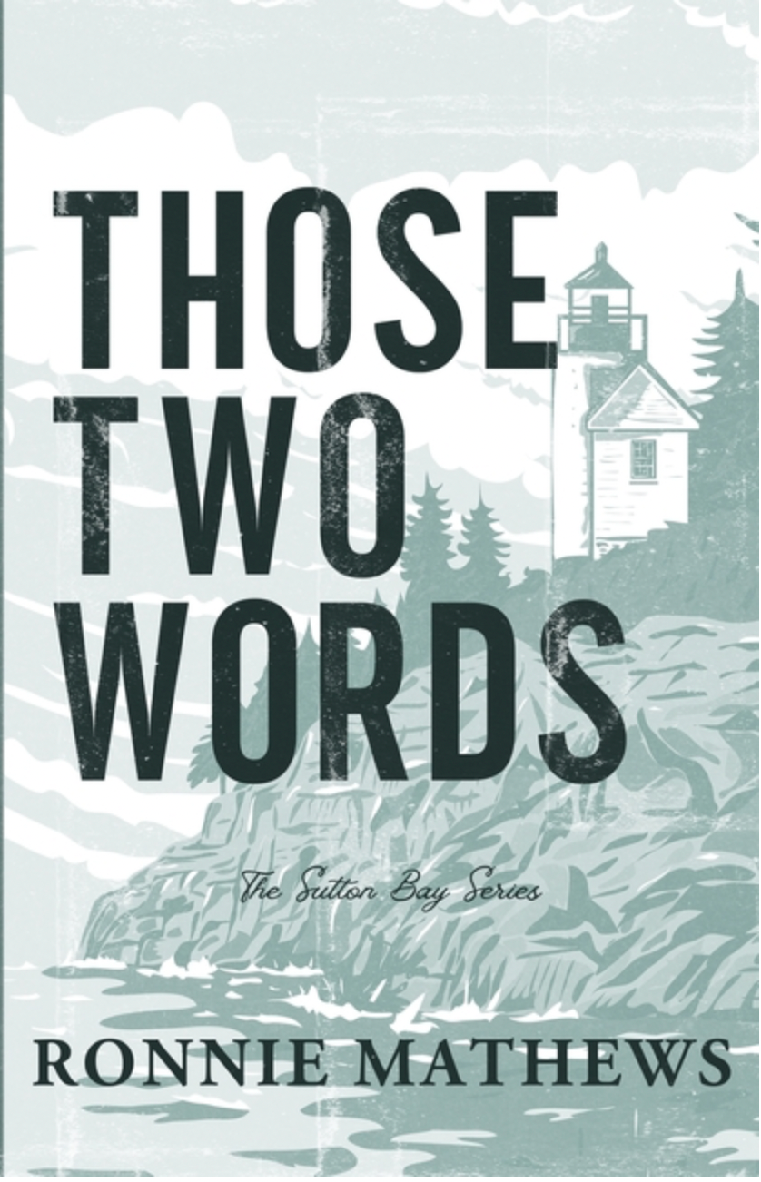 Those Two Words by Ronnie Matthews
