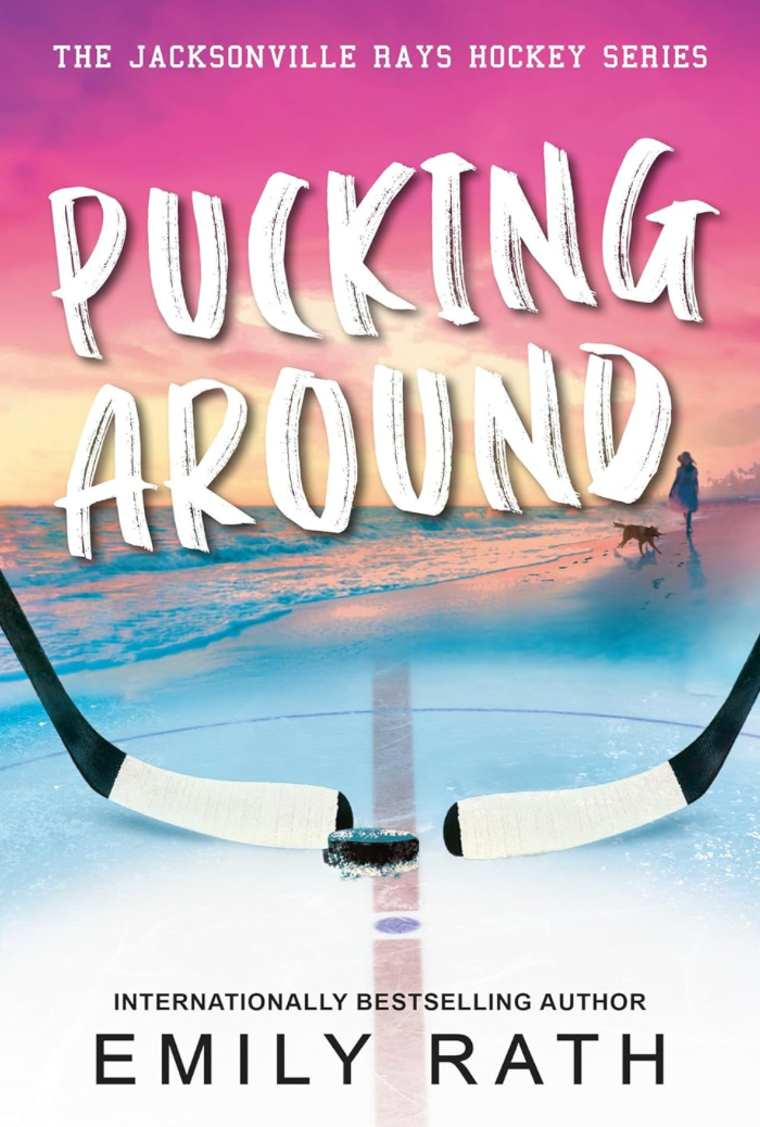 Pucking Around by Emily Rath (Pink Cover)