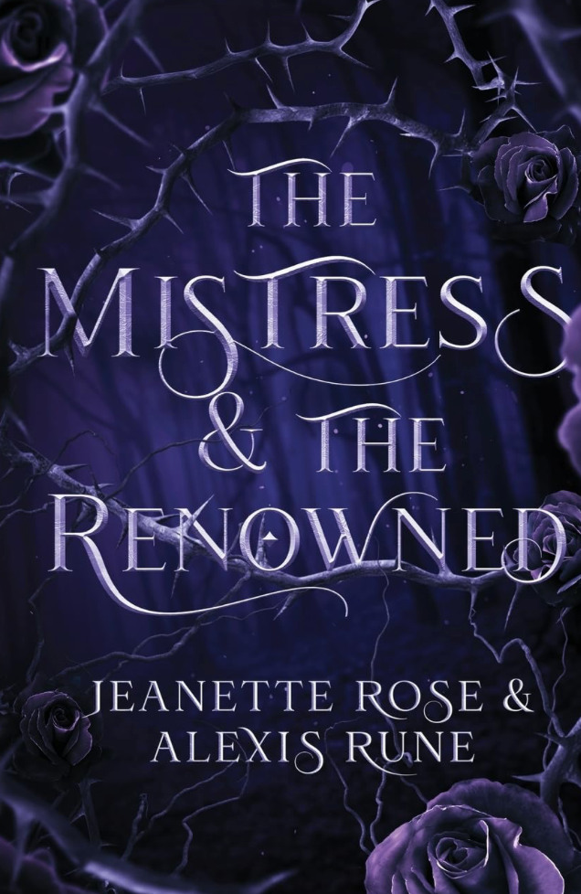 The Mistress & The Renowned: A Hades & Persephone Retelling (Love and Fate Book 2) by Alexis Rune and Jeanette Rose