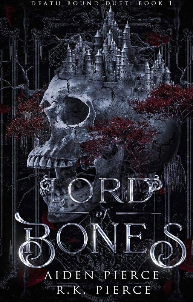 Lord of Bones: A Dark Paranormal Gothic Romance (Death Bound Duet, 1) by Aiden Pierce, R K Pierce