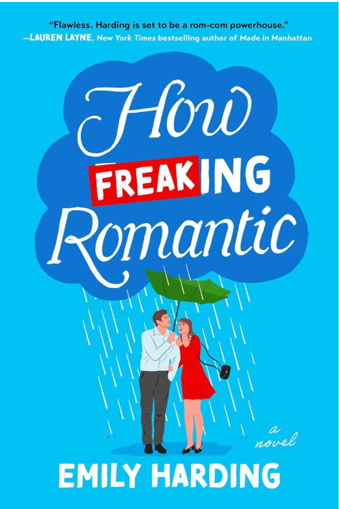 How Freaking Romantic by Emily Harding