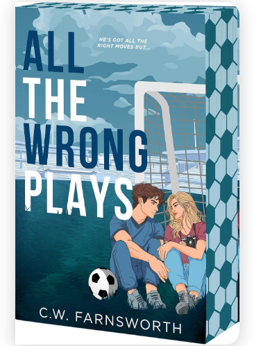 All The Wrong Plays by C.W Farnsworth