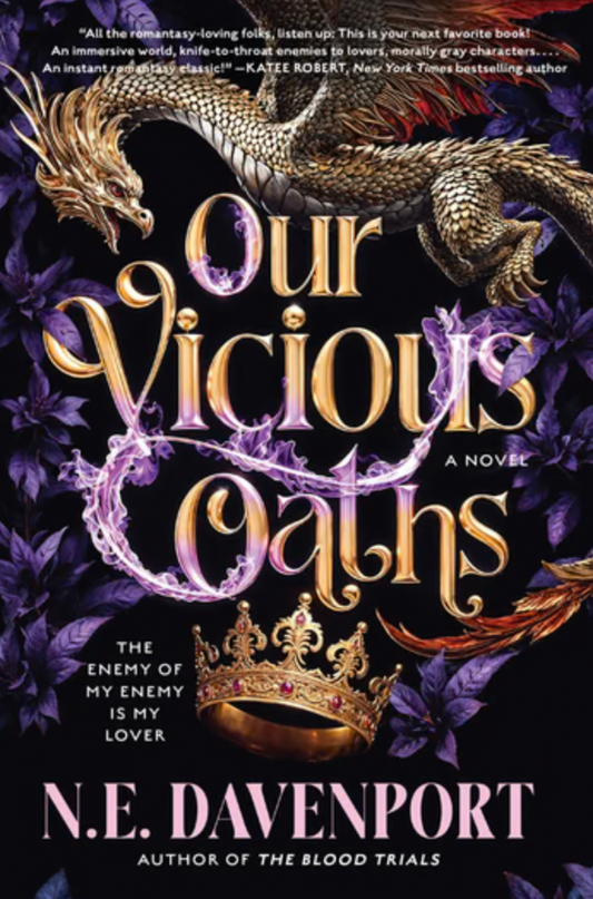 Our Vicious Oaths by N.E. Davenport