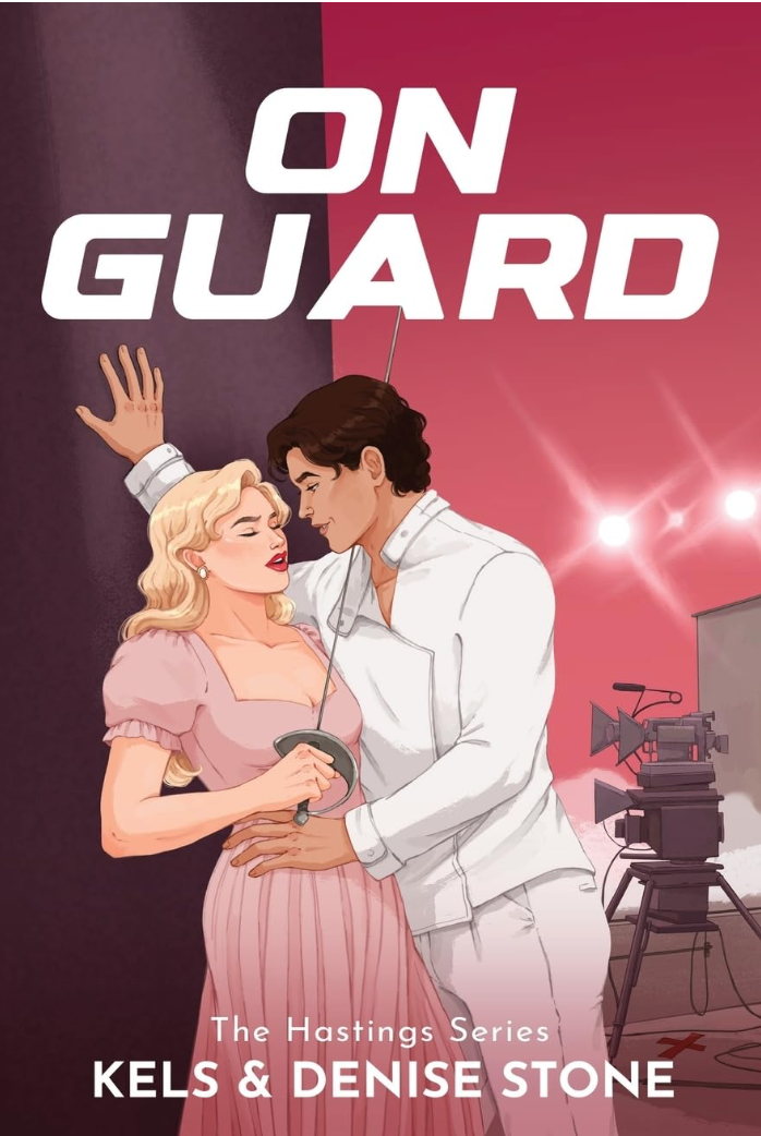 On Guard (The Hastings Book 2) by Kels and Denise Stone