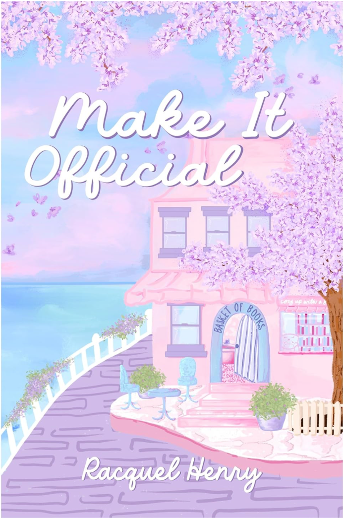Make It Official by Racquel Henry