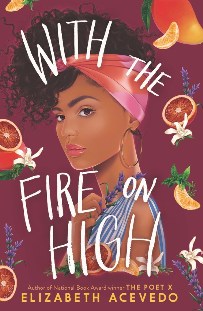 With the Fire on High by Elizabeth Acevedo