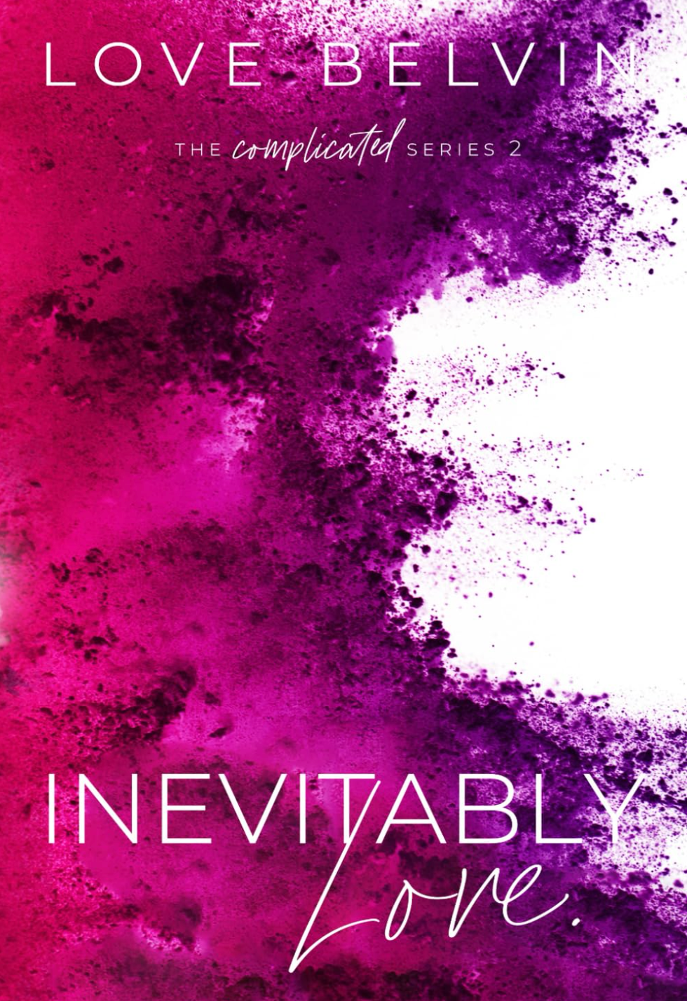 Inevitably Love by Love Belvin (Complicated #2)
