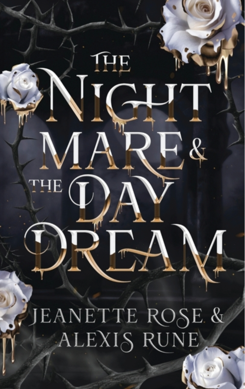 The Nightmare and the Daydream (Love and Fate Book 4) Alexis Rune and Jeanette Rose