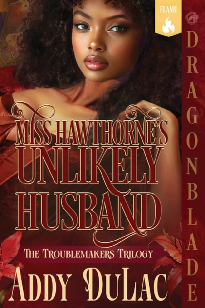 Miss Hawthorne's Unlikely Husband by Addy DuLac