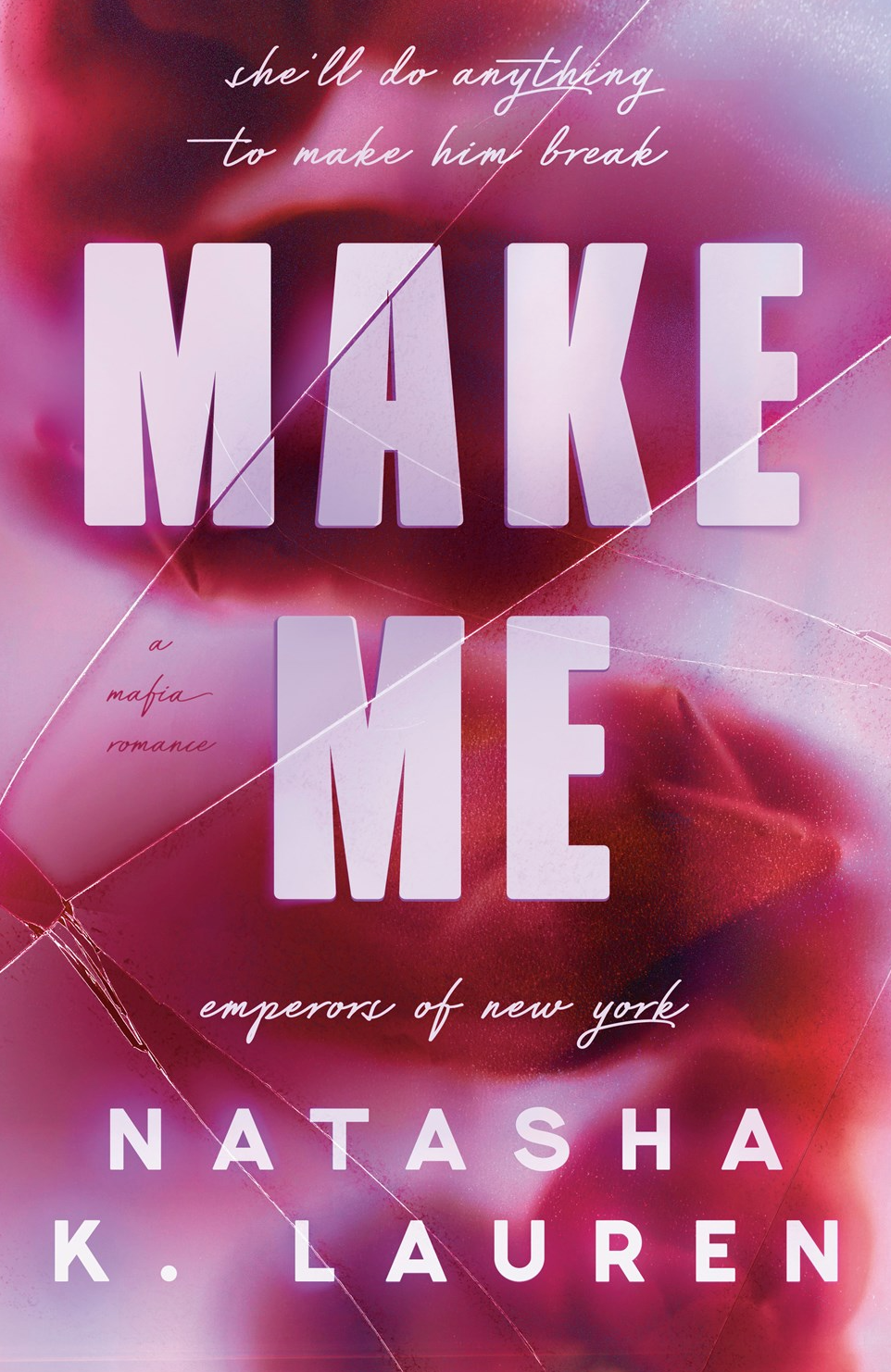 Make Me by Natasha K. Lauren