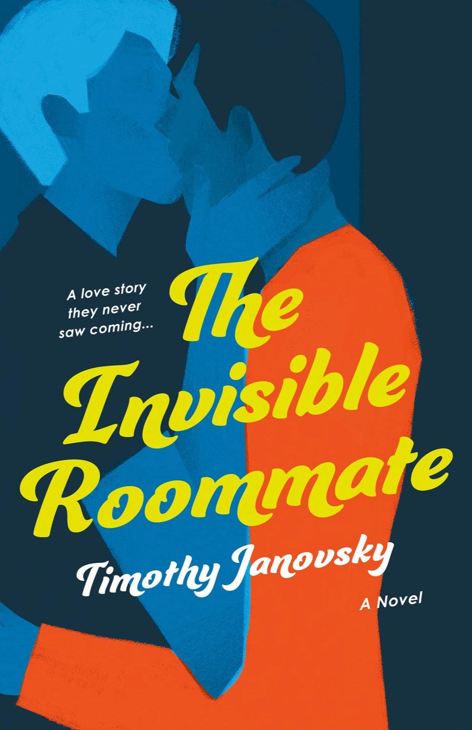 The Invisible Roommate by Timothy Janovsky