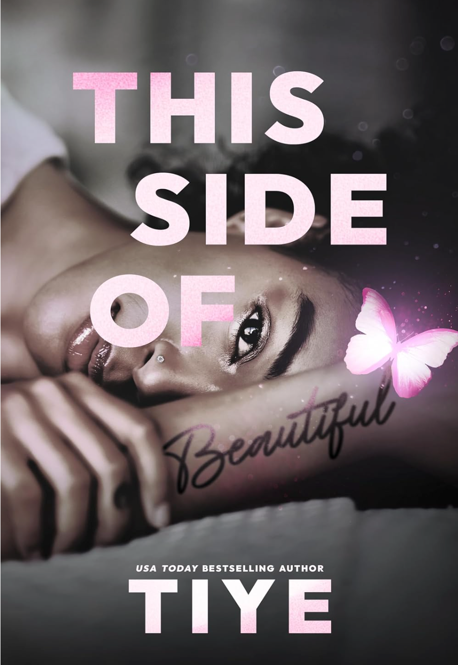 This Side of Beautiful by Tiye