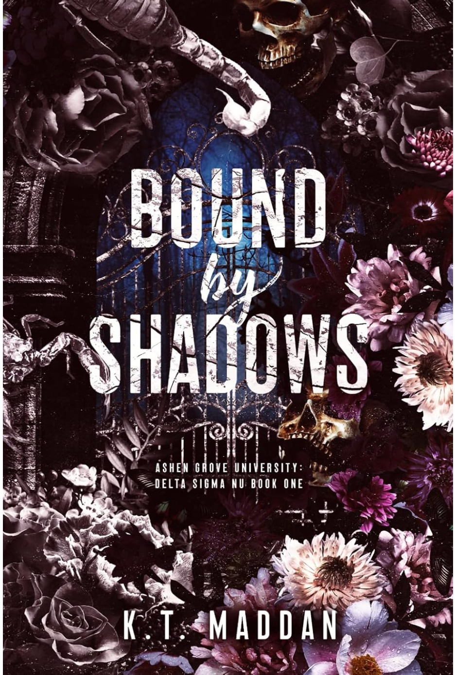 Bound By Shadows by K.T. Maddan (Ashen Grove University Book 1)