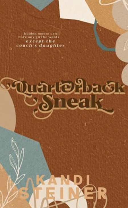 Quarterback Sneak (Red Zone Rivals #3) by Kandi Steiner