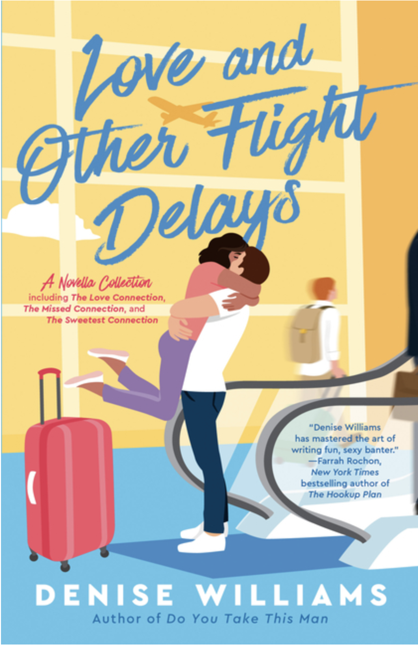 Love and Other Flight Delays by Denise Williams