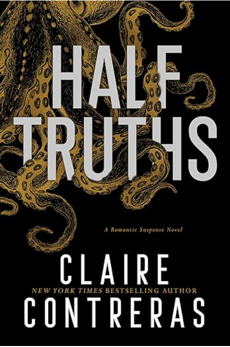 Half Truths: Secret Society Hockey Romance by Claire Contreras