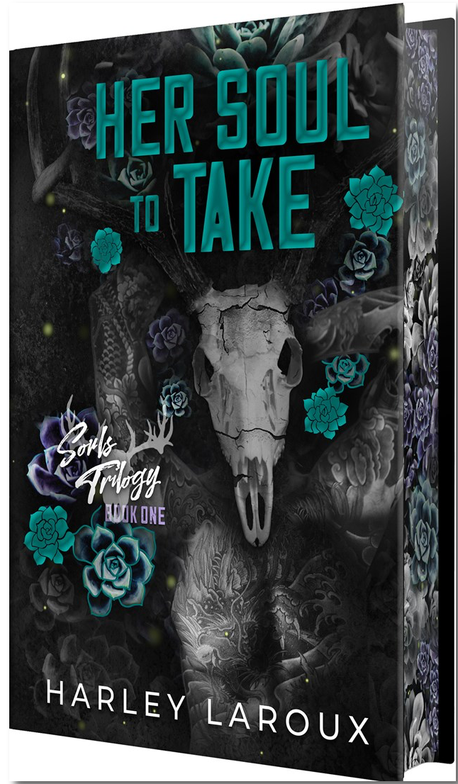 Her Soul to Take by Harley Laroux