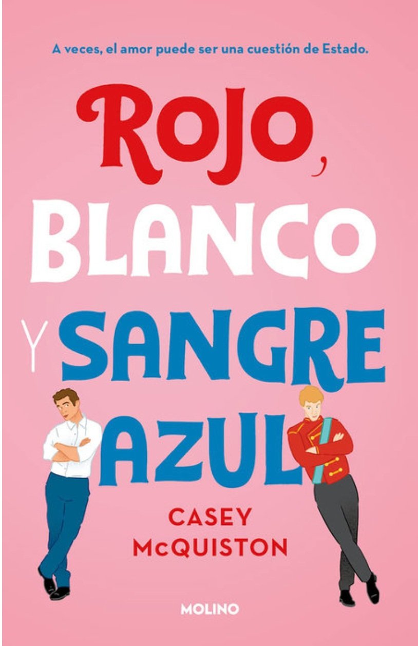 Rojo, blanco y sangre azul / Red, White & Royal Blue (Spanish Edition) by Casey McQuiston