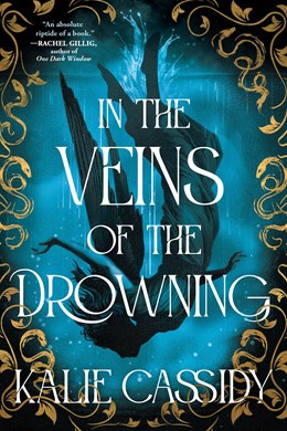 In the Veins of the Drowning by Kalie Cassidy