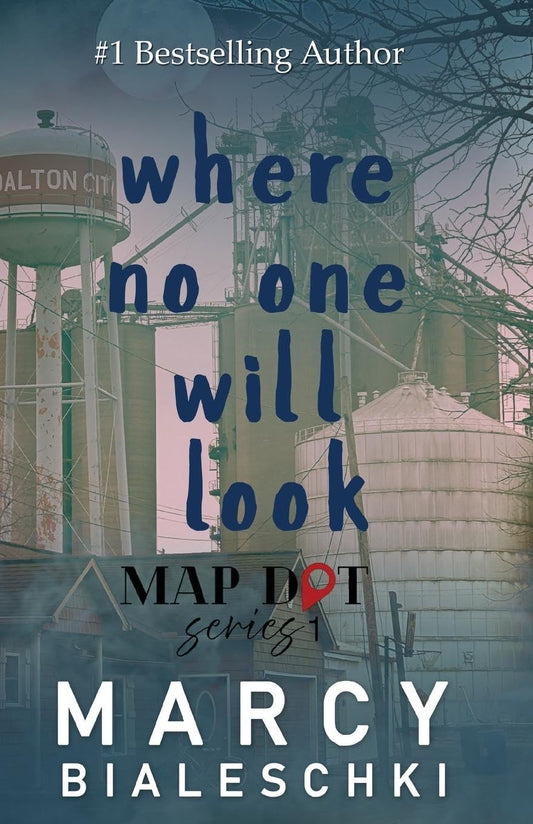 Where No One Will Look by Marcy Bialeschki (Pre-Order for Love Lit Cruise 2026)