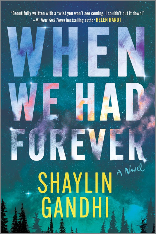 When We Had Forever by Shaylin Gandhi (Pre-Order for Love Lit Cruise 2026)