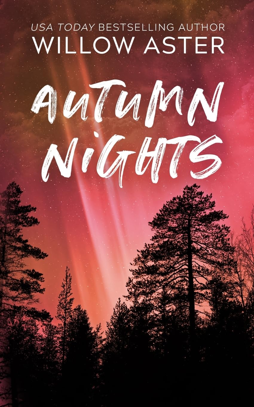 Autumn Nights by Willow Aster