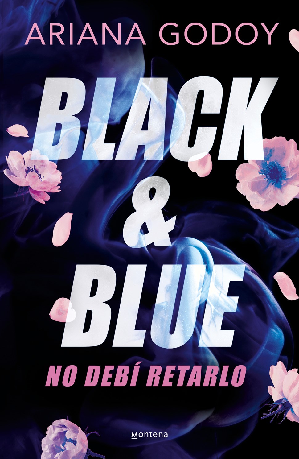 Black & Blue: No Debí Retarlo by Ariana Godoy