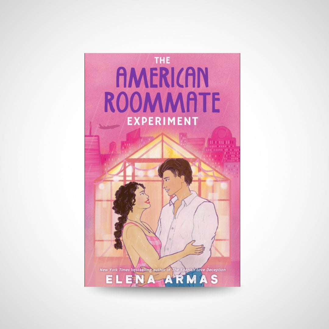 The American Roommate Experiment Special Edition by Elena Armas