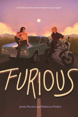 Furious by Rebecca Podos & Jamie Pacton