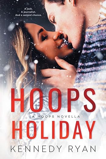 Hoops Holiday by Kennedy Ryan