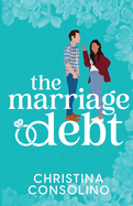 The Marriage Debt by Christina Consolino