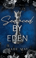 Seduced by Eden by Jade May