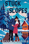 Stuck on the Slopes by Jessica Salina