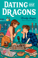 Dating and Dragons by Kristy Boyce