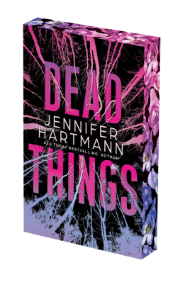 Dead Things by Jennifer Hartmann (Pre-Order Campaign)